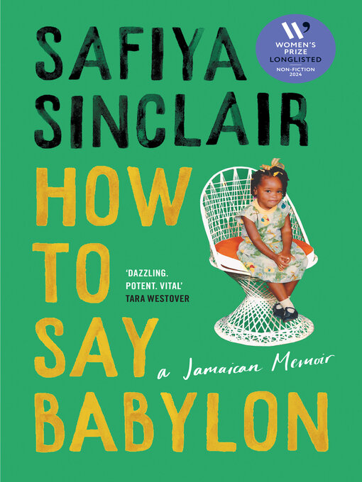Title details for How to Say Babylon by Safiya Sinclair - Wait list